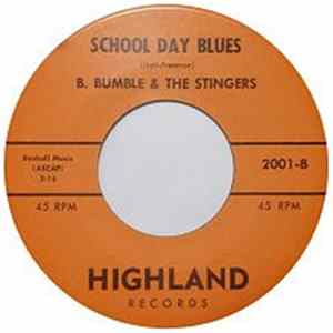 B. Bumble & The Stingers - Bumble Boogie / School Day Blues Album