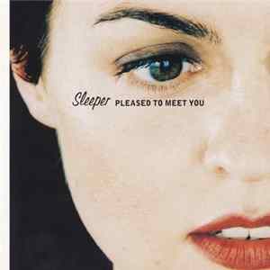 Sleeper - Pleased To Meet You Album