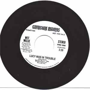 Wet Willie - Lucy Was In Trouble Album