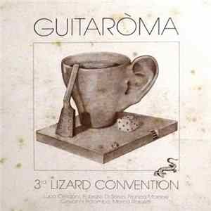 Various - Guitaròma - 3rd Lizard Convention Album