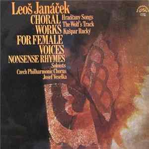 Leoš Janáček - Choral Works For Female Voices Album