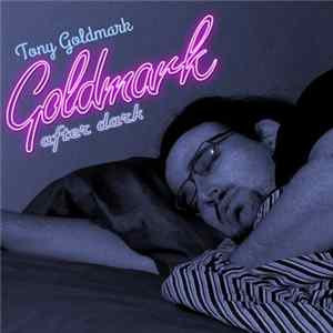 Tony Goldmark - Goldmark After Dark Album