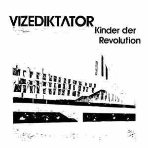 Vizediktator - Kinder der Revolution Album