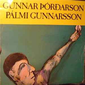 Gunnar Þórðarson, Pálmi Gunnarsson - Gunnar Þórðarson og Pálmi Gunnarsson Album