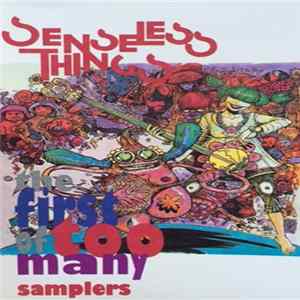Senseless Things - The First Of Too Many Samplers Album