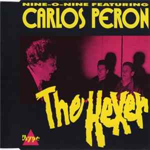 Nine-O-Nine Feat. Carlos Peron - The Hexer Album