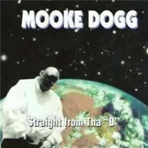 Mooke Dogg - Straight from tha D Album