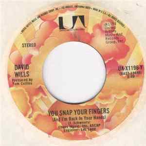 David Wills - You Snap Your Fingers (And I'm Back In Your Hands) / To Make A Long Story Short Album