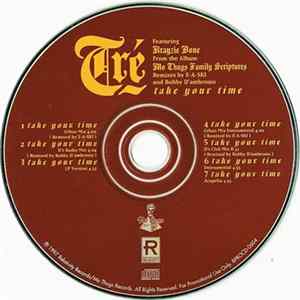 Tré Featuring Krayzie Bone - Take Your Time (Remixes) Album