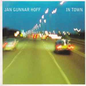 Jan Gunnar Hoff - In Town Album
