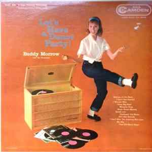 Buddy Morrow And His Orchestra - Let's Have A Dance Party! Album
