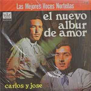 Carlos Y Jose - El Nuevo Albur De Amor Album