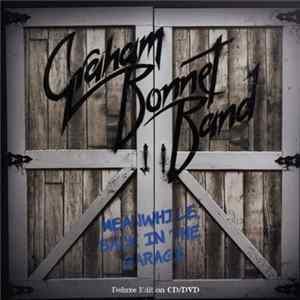 Graham Bonnet Band - Meanwhile, Back In The Garage Album