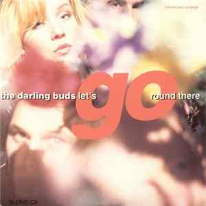The Darling Buds - Let's Go Round There Album