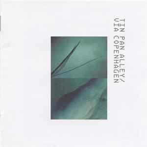 Tin Pan Alley - Via Copenhagen Album