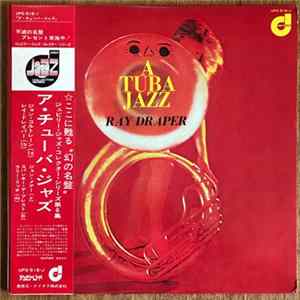 Ray Draper - A Tuba Jazz Album