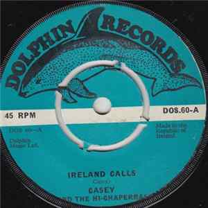 Casey And The Hi-Chaperral - Ireland Calls Album