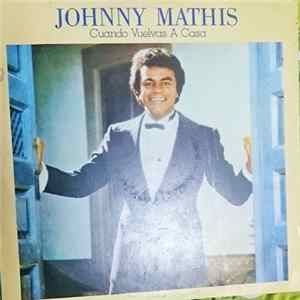 Johnny Mathis - Cuando Vuelvas A Casa Album