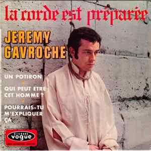 Jeremy Gavroche - La Corde Est Préparée Album
