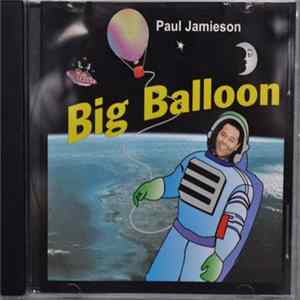 Paul Jamieson - Big Balloon Album