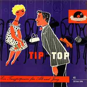 Horst Wende's Akkordeon Und Seine Tanzsolisten - Tip-Top - Ein Tanzpotpourri Für Alt Und Jung Album