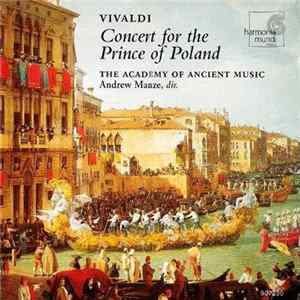 Vivaldi, The Academy Of Ancient Music, Andrew Manze - Concert For The Prince Of Poland Album
