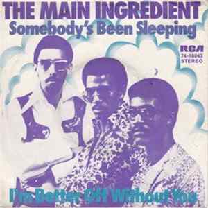 The Main Ingredient - Somebody's Been Sleeping Album