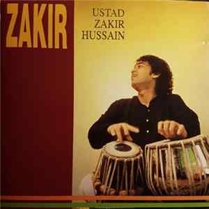 Ustad Zakir Hussain - Zakir Album