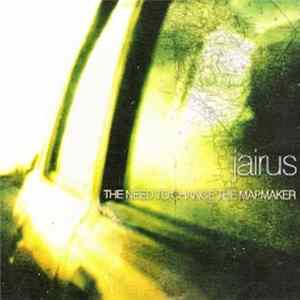 Jairus - The Need To Change The Mapmaker Album