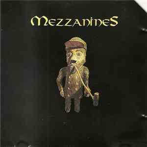 Mezzanines - Mezzanines Album
