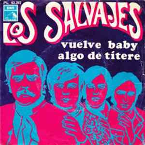 Los Salvajes - Vuelve Baby / Algo De Títere Album