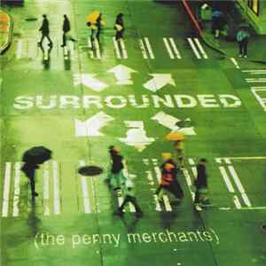 The Penny Merchants - Surrounded Album