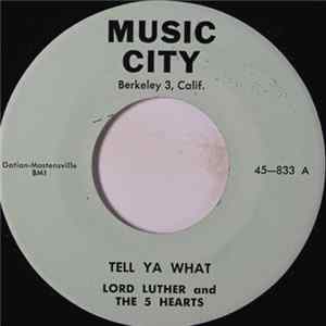 Lord Luther And The 5 Hearts - Tell Ya What Album