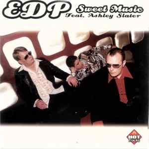 EDP Feat. Ashley Slater - Sweet Music Album