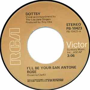 Dottsy - I'll Be Your San Antone Rose Album