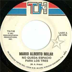 Mario Alberto Milar - No Queda Espacio Para Los Tres Album