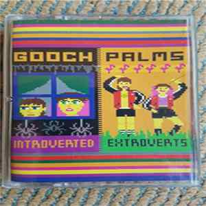 The Gooch Palms - Introverted Extroverts Album