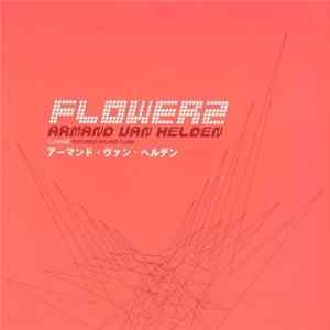 Armand Van Helden Featuring Roland Clark - Flowerz Album