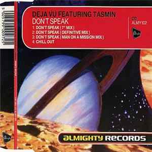 Deja Vu Featuring Tasmin - Don't Speak Album