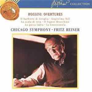 Fritz Reiner, The Chicago Symphony Orchestra - Rossini Overtures Album
