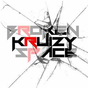Kruizy - Broken Space Album