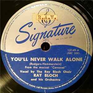 Ray Bloch And His Orchestra - You'll Never Walk Alone / When Day Is Done Album