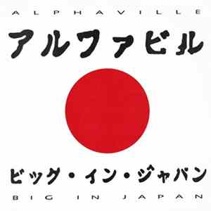 Alphaville - Big In Japan 1992 A.D. Album