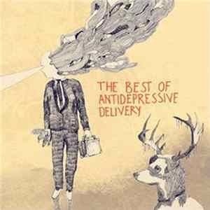 Anti-Depressive Delivery - The Best Of Antidepressive Delivery Album