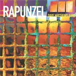 Dave Matthews Band - Rapunzel Album