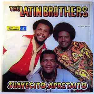 The Latin Brothers - Suavecito, Apretaito Album