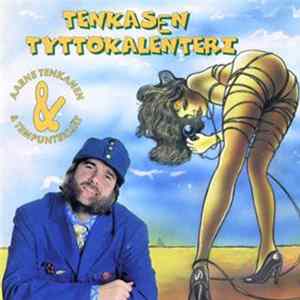 Aarne Tenkanen & Tempuntekijät - Tenkasen Tyttökalenteri Album