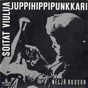 Neljä Ruusua - Juppihippipunkkari Album