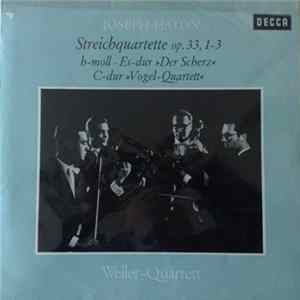 Joseph Haydn / Weller-Quartett - Streichquartette Op.33, 1-3 Album