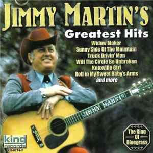 Jimmy Martin - Greatest Hits Album